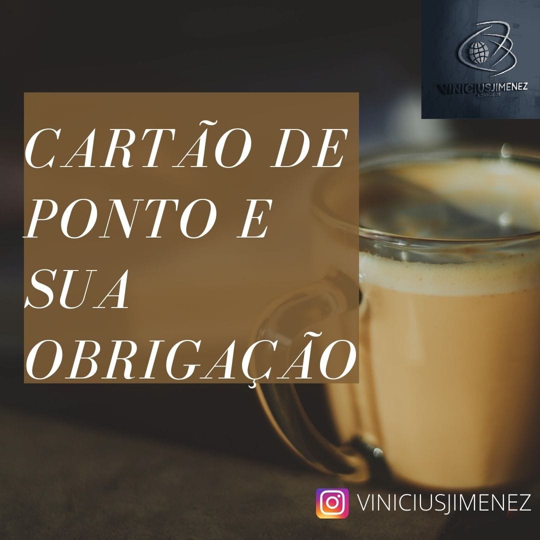 Cartão de ponto e sua obrigação