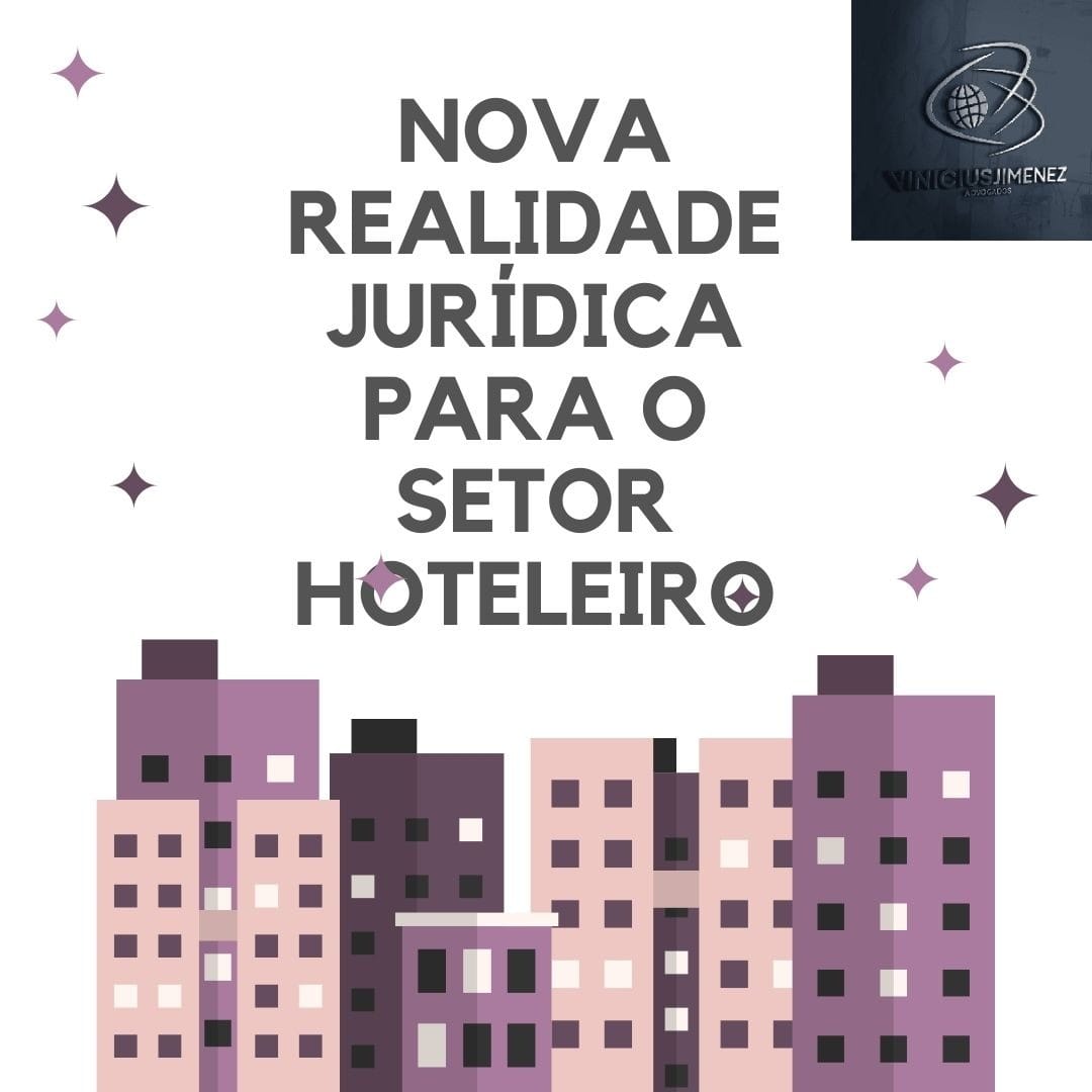 Nova Realidade jurídica para o setor hoteleiro